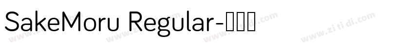 SakeMoru Regular字体转换
